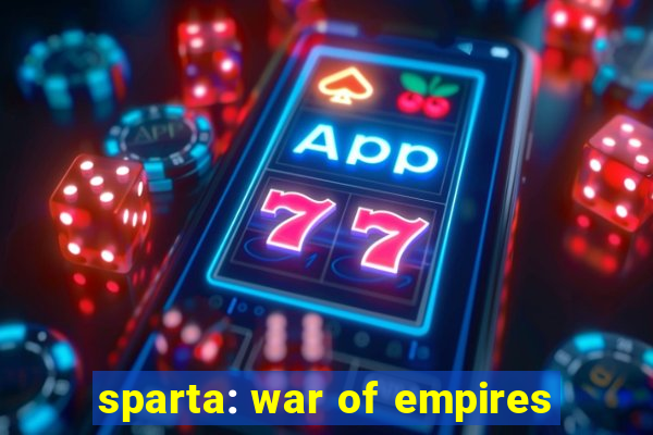 sparta: war of empires